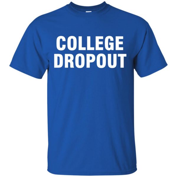 college dropout t shirt - royal blue