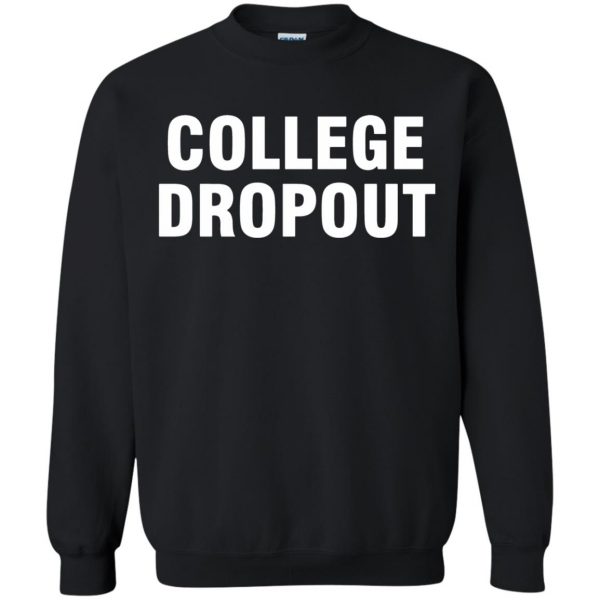 college dropout sweatshirt - black