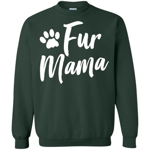 fur mama sweatshirt - forest green