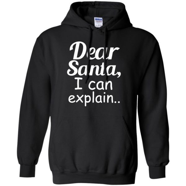 dear santa i can explain hoodie - black