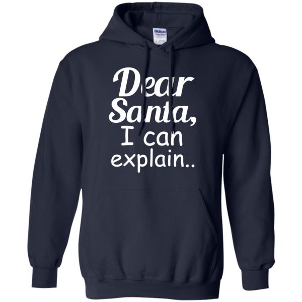 dear santa i can explain hoodie - navy blue