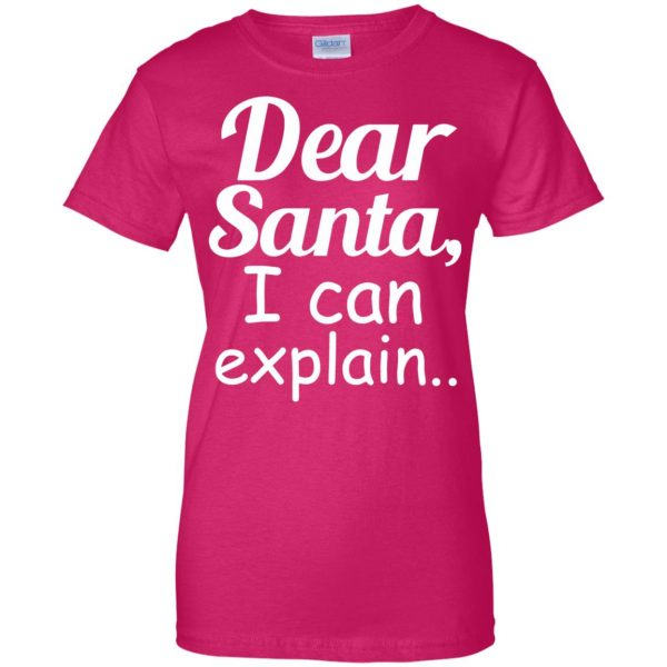 dear santa i can explain womens t shirt - lady t shirt - pink heliconia