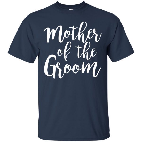 mother of the groom t shirt - navy blue