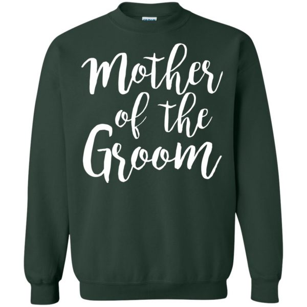 mother of the groom sweatshirt - forest green