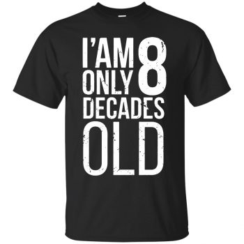 80th birthday t shirts - black