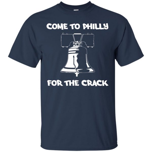 come to philly for the crack t shirt - navy blue