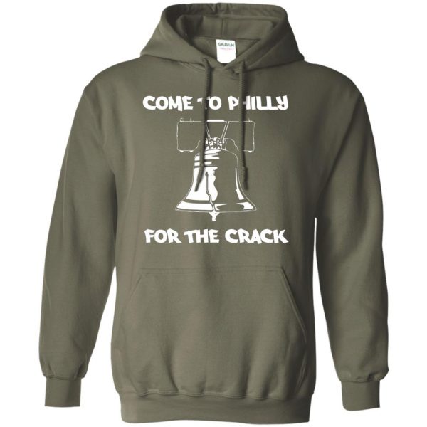 come to philly for the crack hoodie - military green