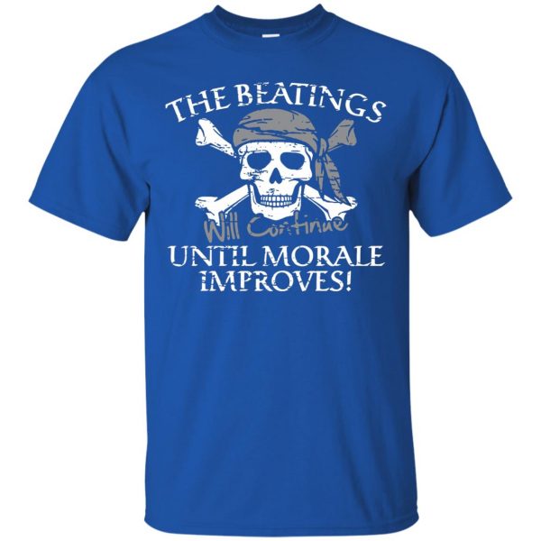 the beatings will continue until morale improves t shirt - royal blue