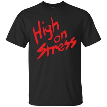 high on stress shirt - black