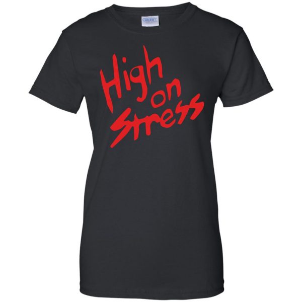 high on stress womens t shirt - lady t shirt - black