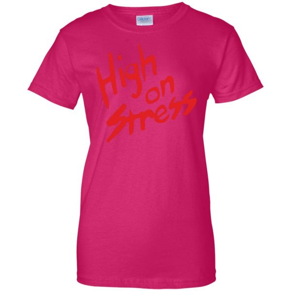 high on stress womens t shirt - lady t shirt - pink heliconia