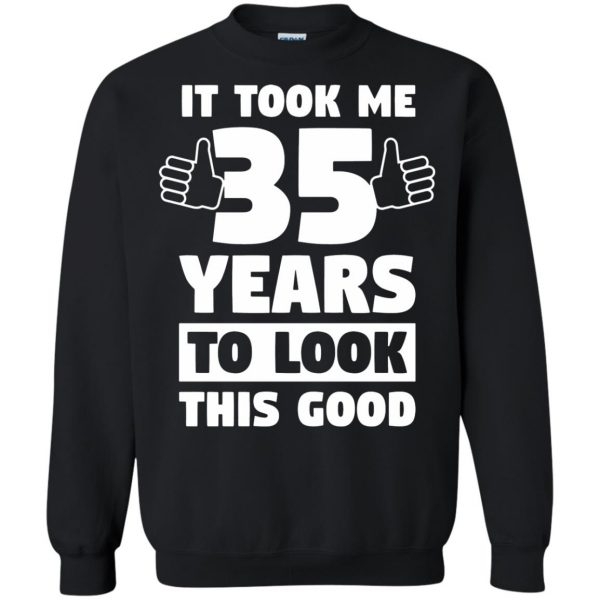 35th birthdays sweatshirt - black