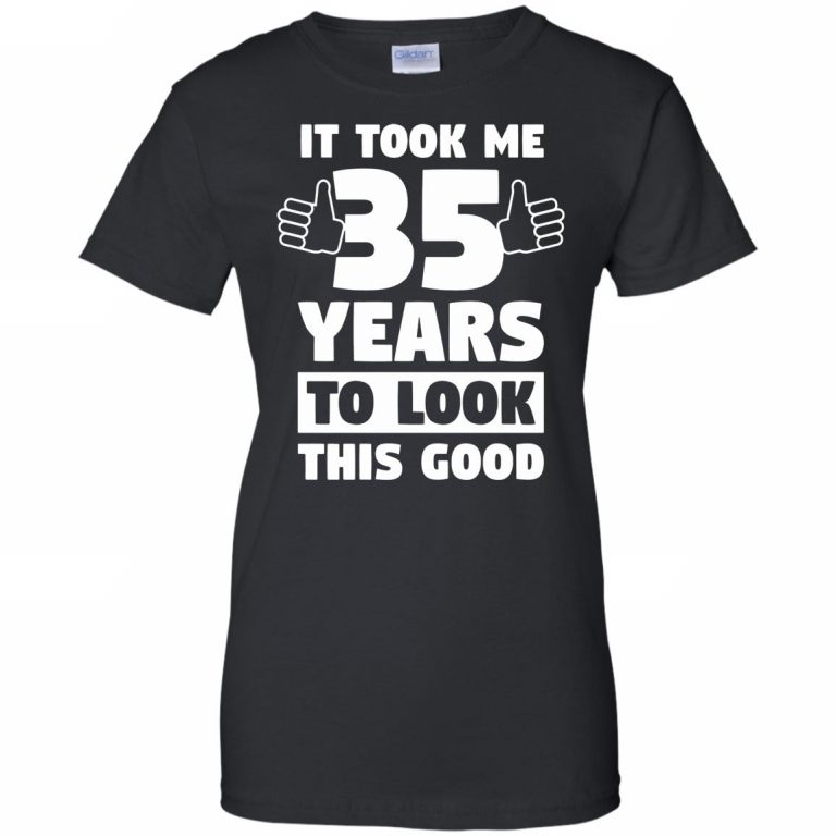 35Th Birthday Shirts - 10% Off - FavorMerch