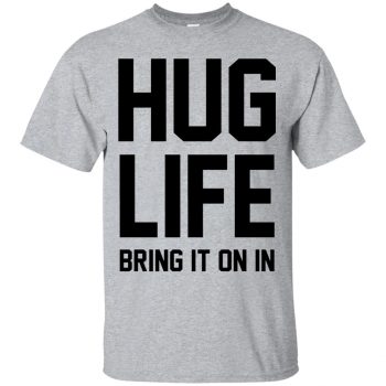 hug life shirt - sport grey