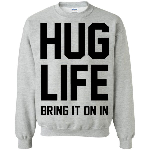 hug life sweatshirt - sport grey