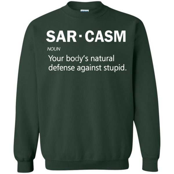 sarcasm sweatshirt - forest green