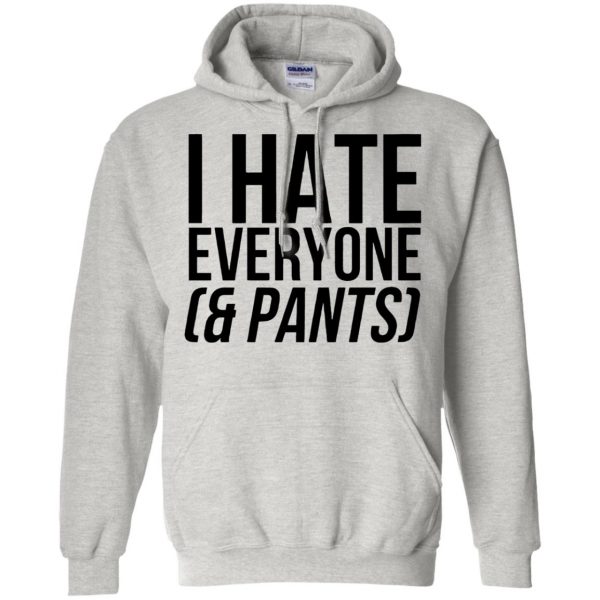 i hate everyone hoodie - ash