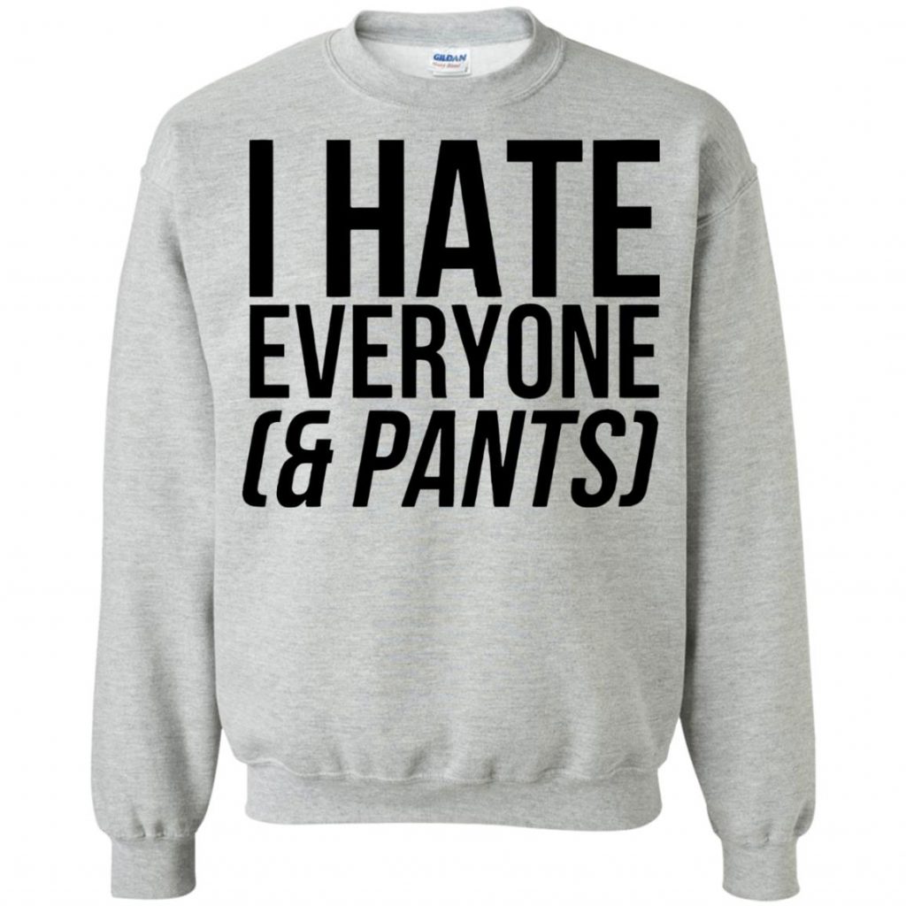 I Hate Everyone Shirt - 10% Off - FavorMerch