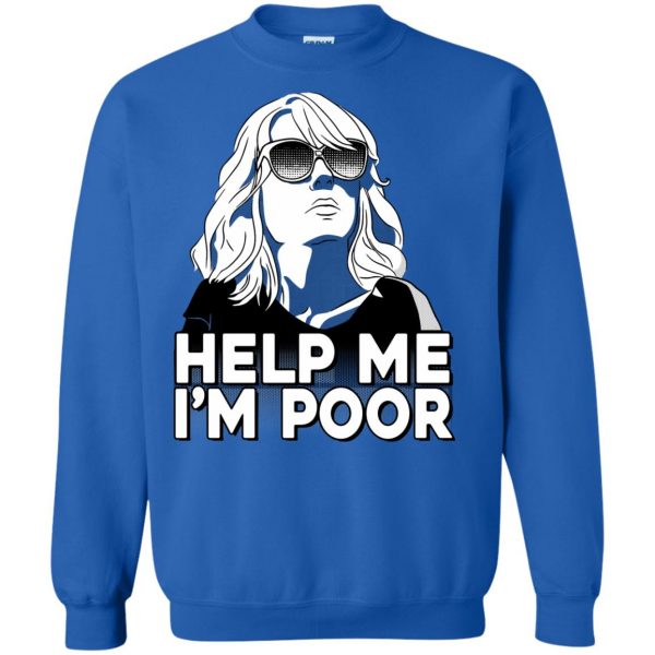 help me im poor sweatshirt - royal blue