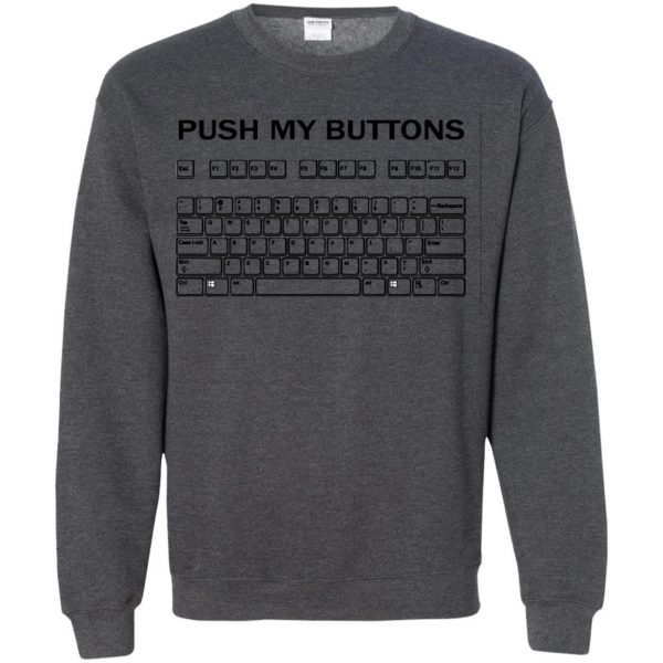 push my buttons sweatshirt - dark heather