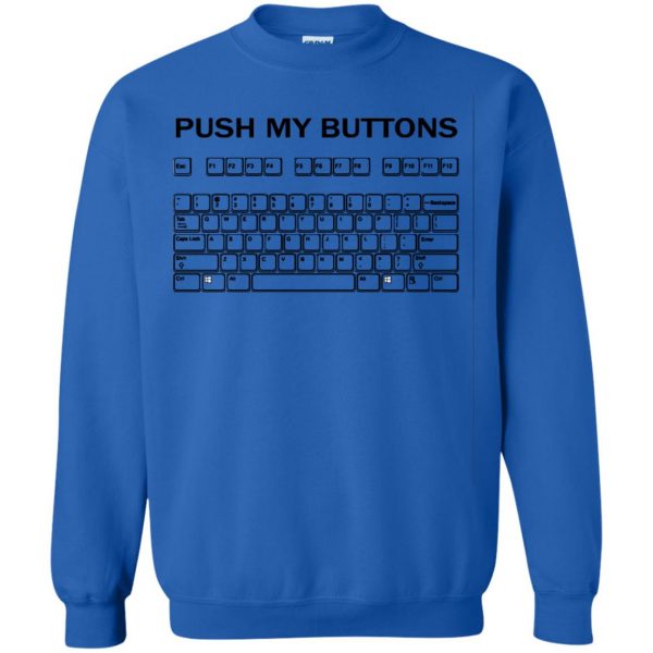 push my buttons sweatshirt - royal blue