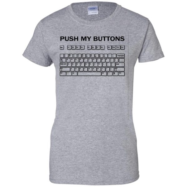 push my buttons womens t shirt - lady t shirt - sport grey