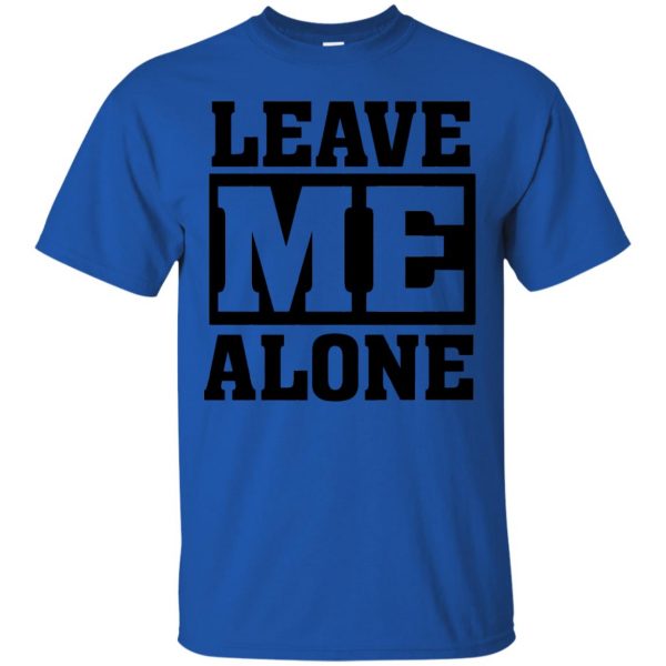 leave me alones t shirt - royal blue