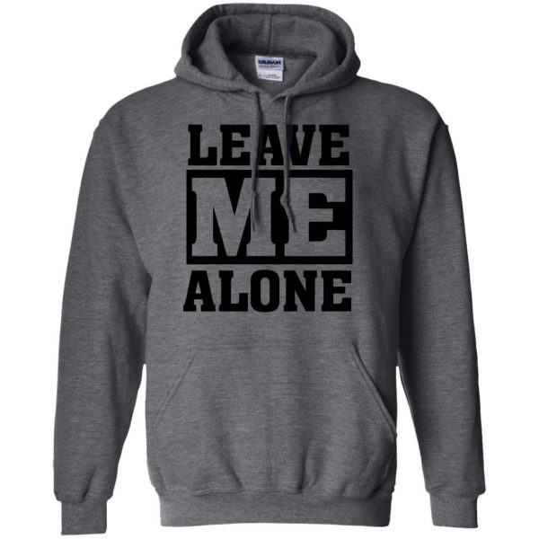 leave me alones hoodie - dark heather