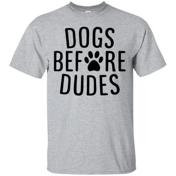 dogs before dudes shirt - sport grey