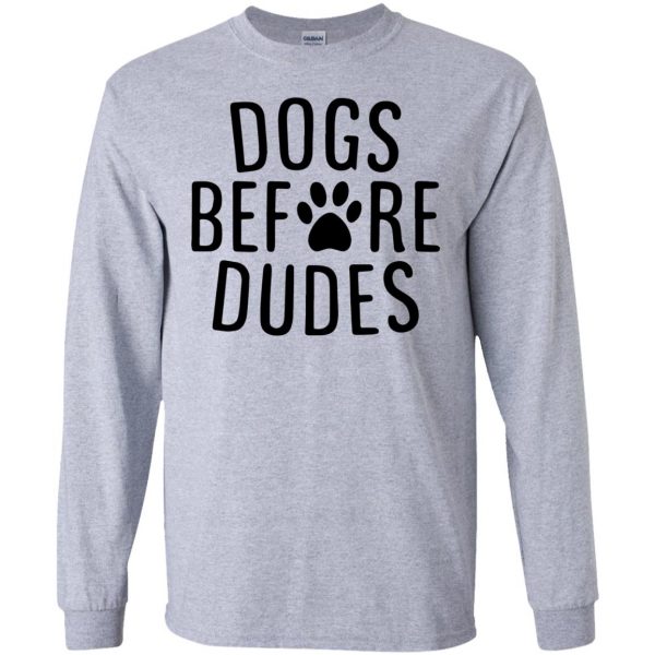 dogs before dudes long sleeve - sport grey