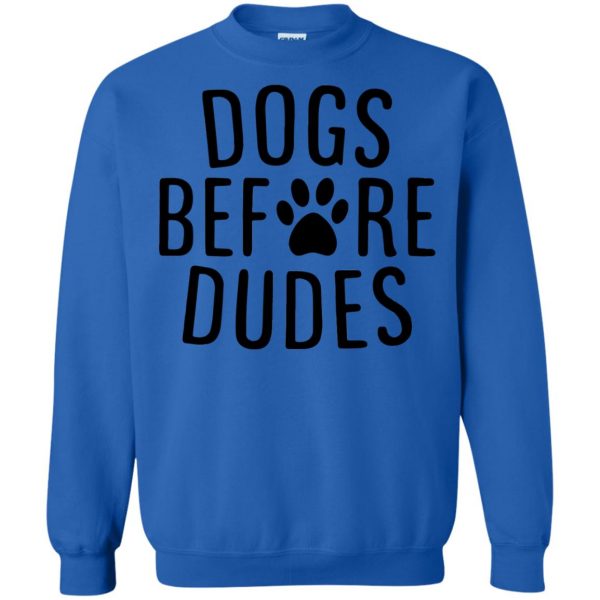 dogs before dudes sweatshirt - royal blue