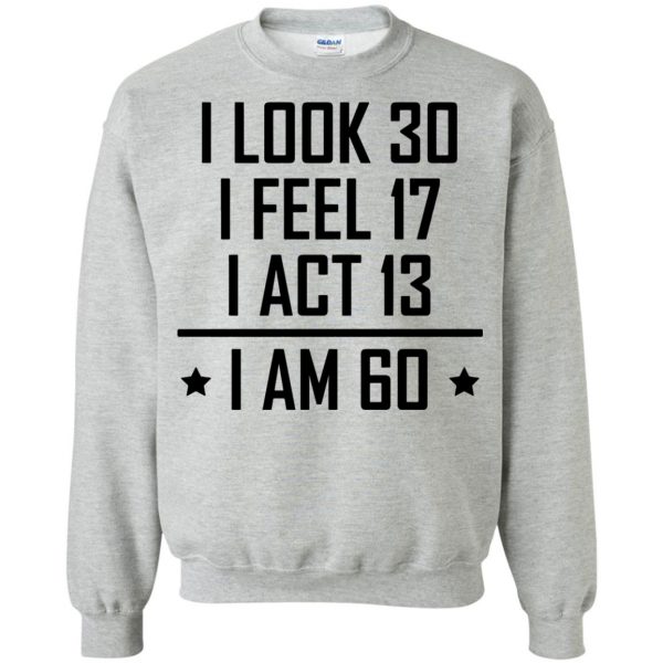 60th birthday sweatshirt - sport grey