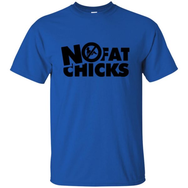 no fat chickss t shirt - royal blue