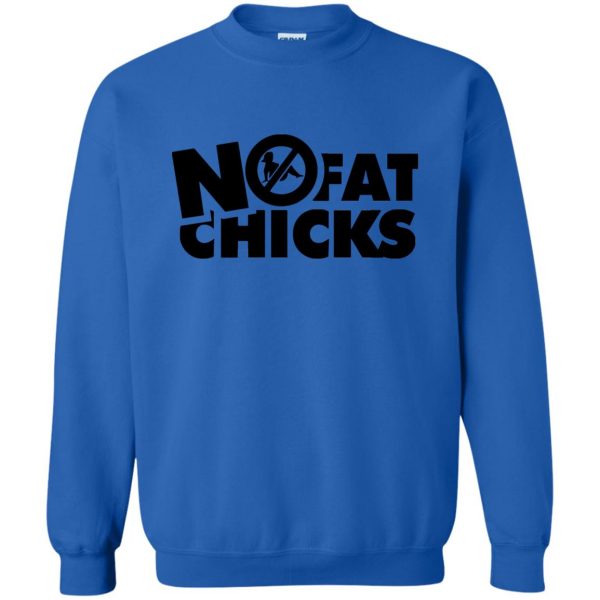 no fat chickss sweatshirt - royal blue