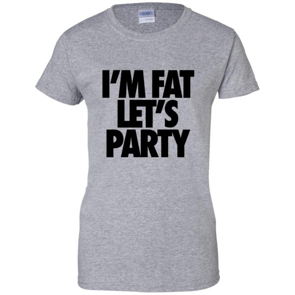 im fat lets party womens t shirt - lady t shirt - sport grey