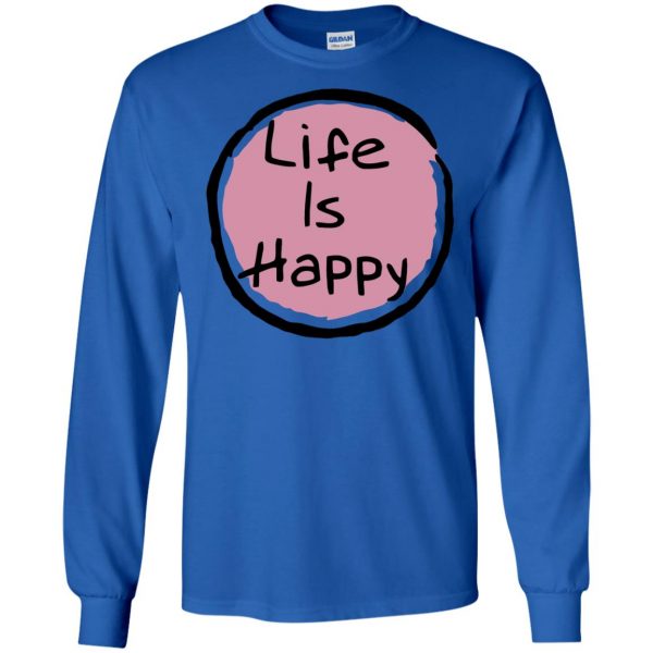 life is happy long sleeve - royal blue