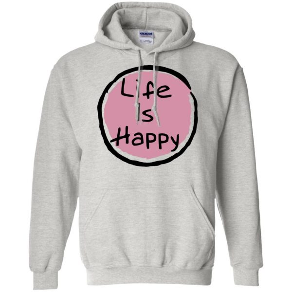 life is happy hoodie - ash