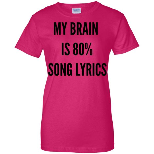 my brain is 80 song lyrics womens t shirt - lady t shirt - pink heliconia