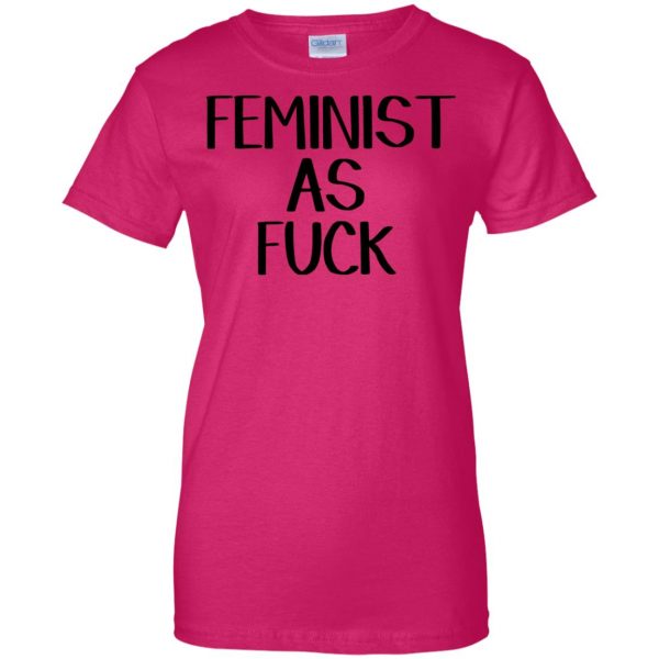 feminist as fuck womens t shirt - lady t shirt - pink heliconia