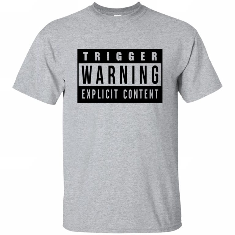 Trigger Warning Shirt 10 Off Favormerch