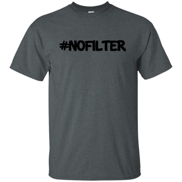 no filter t shirt - dark heather