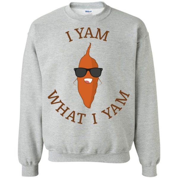 i yam what i yam sweatshirt - sport grey