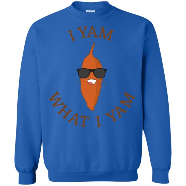 i yam what i yam sweatshirt - royal blue