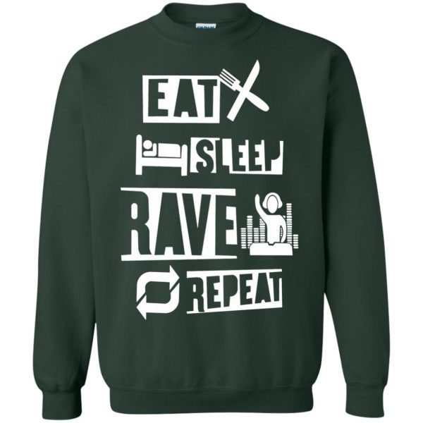 eat sleep rave repeats sweatshirt - forest green