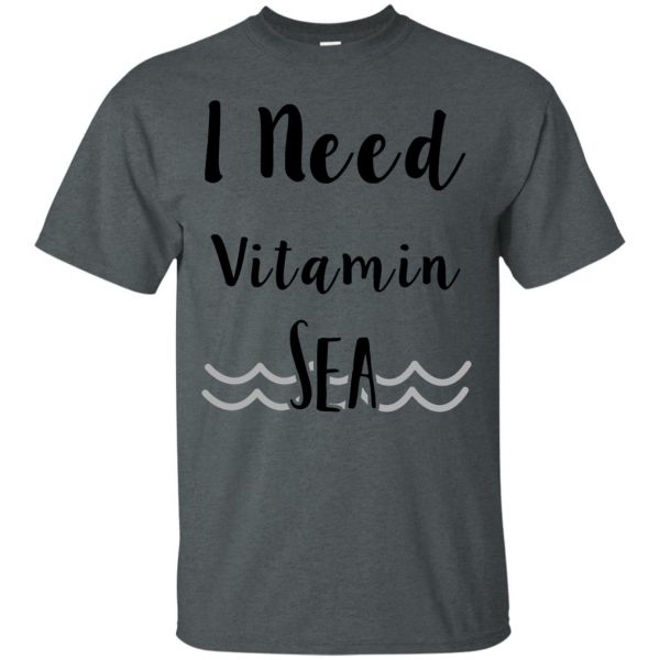 i need vitamin sea t shirt - dark heather