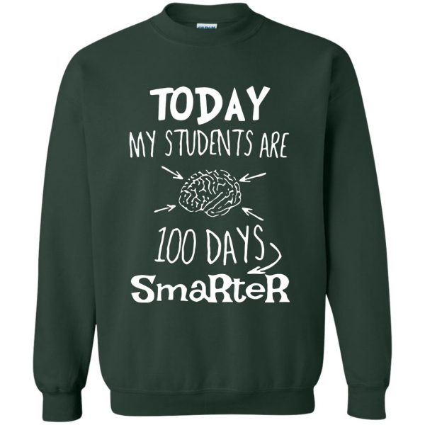 100th day of school for teachers sweatshirt - forest green