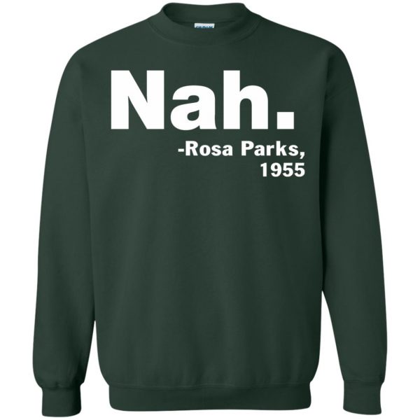 nah rosa parks sweatshirt - forest green