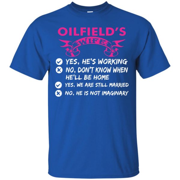 oilfield wife t shirt - royal blue
