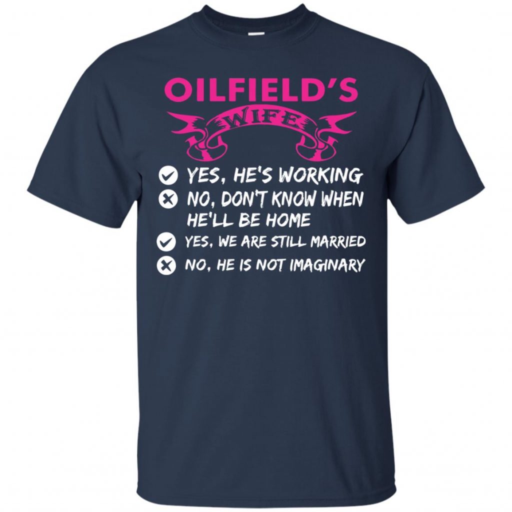 Oilfield Wife Shirts - 10% Off - FavorMerch