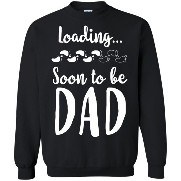 soon to be dad sweatshirt - black